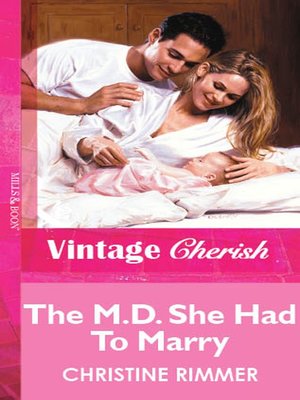 cover image of The M.D. She Had to Marry